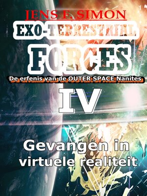 cover image of Gevangen in virtuele realiteit (EXO-TERRESTRIAL-FORCES 4)